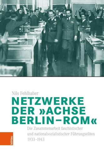 Netzwerke der Achse Berlin-Rom