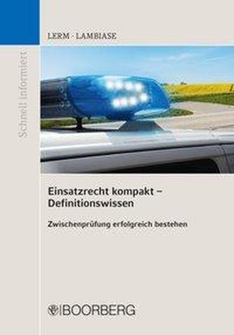 Einsatzrecht kompakt - Definitionswissen