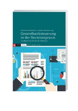 Gesamtbanksteuerung in der Revisionspraxis