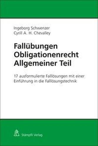 Fallübungen Obligationenrecht Allgemeiner Teil