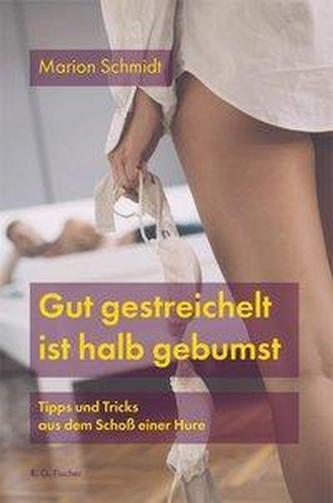 Gut gestreichelt ist halb gebumst