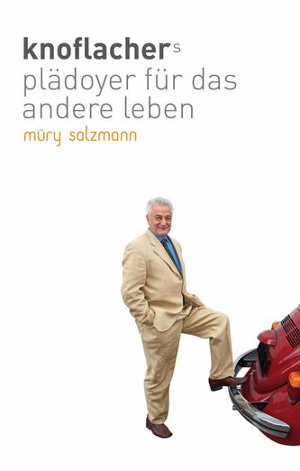 verkehrt! knoflachers plädoyer für ein anderes leben