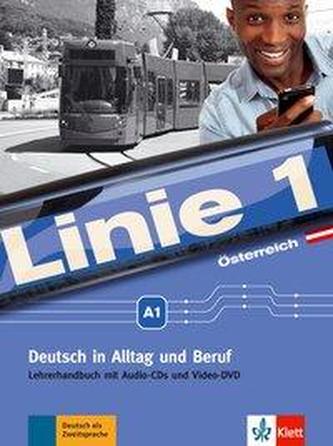 Linie 1 A1. Lehrerhandbuch. Ausgabe für Österreich Linie 1 A1. Lehrerhandbuch. Ausgabe für Österreich