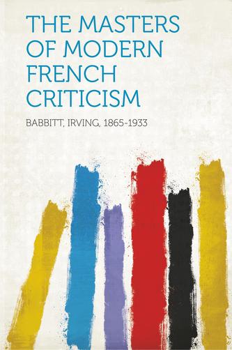 The Masters of Modern French Criticism