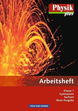 Physik plus. 7. Schuljahr. Arbeitsheft Gymnasium Sachsen