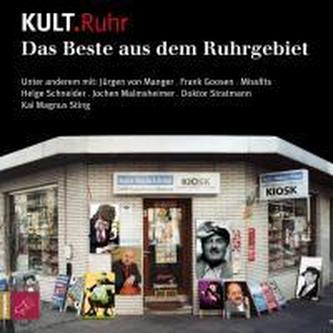 Kult.Ruhr. Das beste aus dem Ruhrgebiet