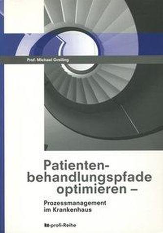Patientenbehandlungspfade optimieren