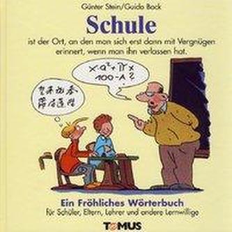 Schule. Ein fröhliches Wörterbuch