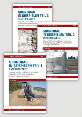 Grundbau in Beispielen nach Eurocode 7 - Teile 1 bis 3