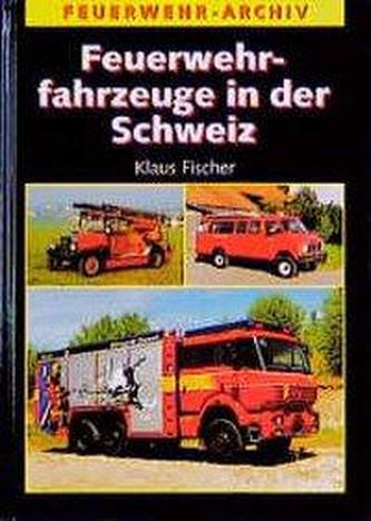 Feuerwehrfahrzeuge in der Schweiz