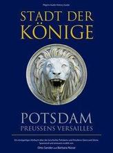 Stadt der Könige - Potsdam, Preußens Versailles. CD