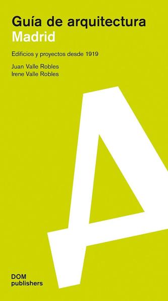 Madrid. Guía de arquitectura