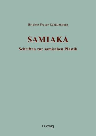 SAMIAKA. Schriften zur samischen Plastik