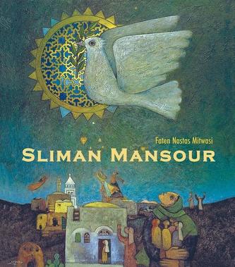 EIN KÜNSTLER AUS PALÄSTINA <BR>SLIMAN MANSOUR <BR>Standhaftigkeit und Kreativität <BR><BR>AN ARTIST FROM PALESTINE <BR>SLIMAN MA