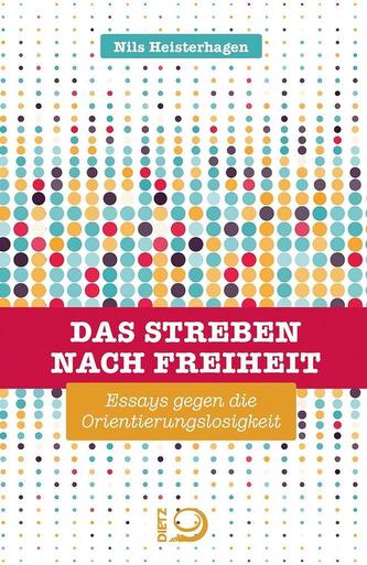 Das Streben nach Freiheit