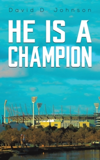 HE IS A CHAMPION HE IS A CHAMPION