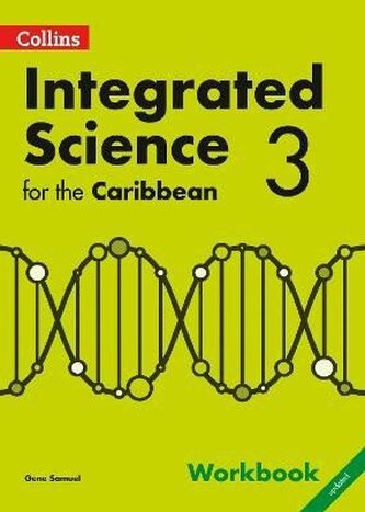 Collins Integrated Science for the Caribbean - Workbook 3 Collins Integrated Science for the Caribbean - Workbook 3