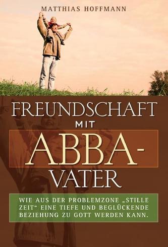 Freundschaft mit Abba-Vater
