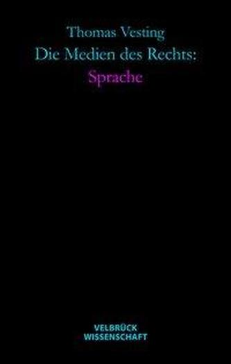 Medien des Rechts: Sprache