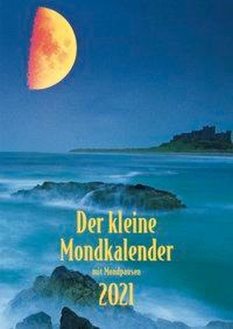 Der kleine Mondkalender 2021