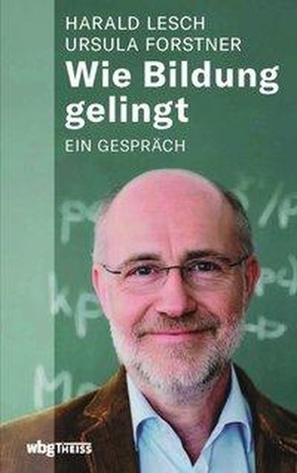 Wie Bildung gelingt