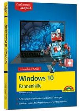 Windows 10 Pannenhilfe: Probleme erkennen, Lösungen finden, Fehler beheben - aktuell zu Windows 10 oder Vorgängerversionen - 3.