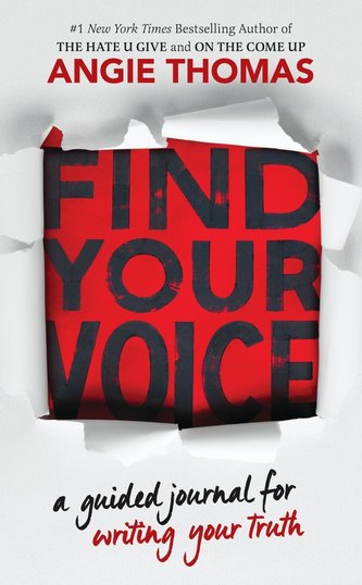 Find Your Voice: A Guided Journal for Writing Your Truth with Angie Thomas Find Your Voice: A Guided Journal for Writing Your Truth with Angie Thomas