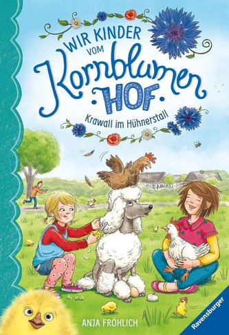 Wir Kinder vom Kornblumenhof, Band  5: Krawall im Hühnerstall
