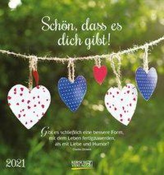 Schön, dass es dich gibt! 2021