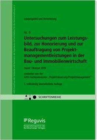 Projektmanagement in der Bau- und Immobilienwirtschaft - Standards für Leistungen und Vergütung