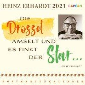 Die Drossel amselt und es finkt der Star ... Heinz Erhardt Postkartenkalender 2021