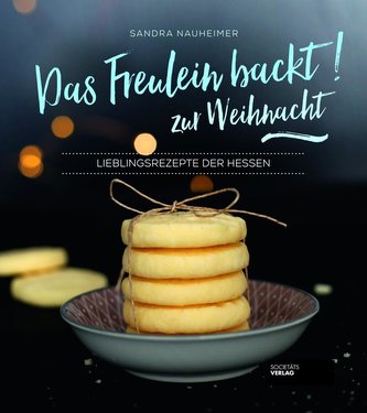 Das Freulein backt!