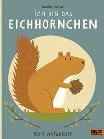Ich bin das Eichhörnchen