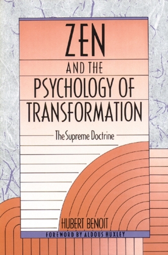 ZEN and the Psychology of Transformation ZEN and the Psychology of Transformation