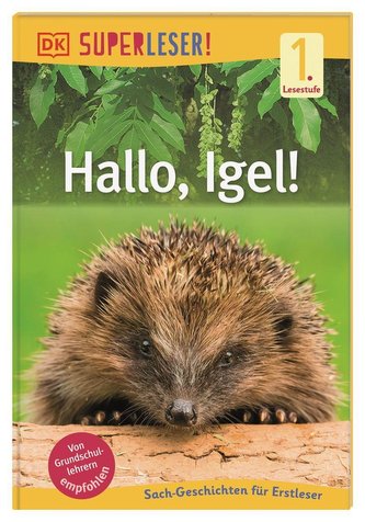 SUPERLESER! Hallo, Igel!
