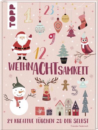 WeihnAchtsamkeit. 24 kreative Türchen zu dir selbst