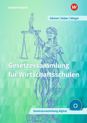 Gesetzessammlung für Wirtschaftsschulen. Schülerband