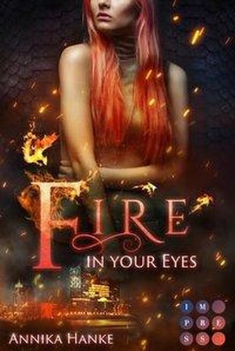 Die Drachenwandler 1: Fire in your Eyes