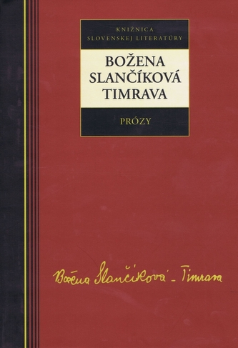 Prózy - Božena Slančíková-Timrava Prózy - Božena Slančíková-Timrava