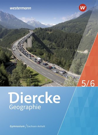 Diercke Geographie 5/6. Schülerband. Gymnasien in Sachsen-Anhalt
