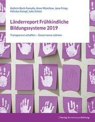 Länderreport Frühkindliche Bildungssysteme 2019