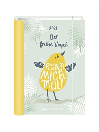 Terminplaner 2021 Der frühe Vogel