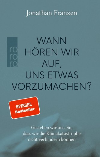 Wann hören wir auf, uns etwas vorzumachen? Wann hören wir auf, uns etwas vorzumachen?