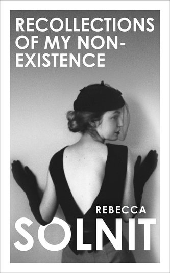 Recollections of My Non-Existence Recollections of My Non-Existence
