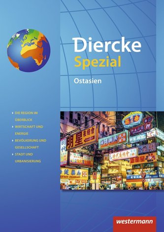 Diercke Spezial - Aktuelle Ausgabe für die Sekundarstufe II. Ostasien
