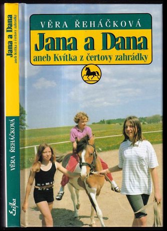 Jana a Dana aneb Kvítka z čertovy zahrádky