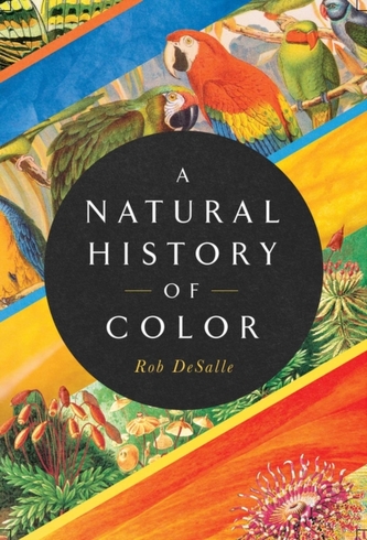 A Natural History of Color A Natural History of Color
