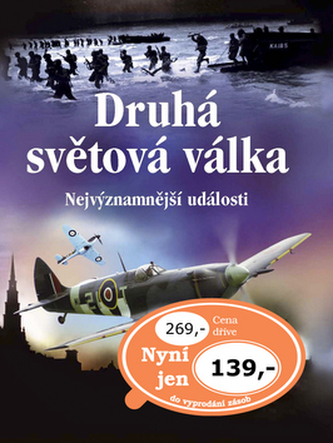 Druhá světová válka: nejvýznamnější události