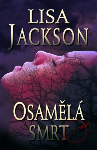Osamělá smrt (Lisa Jackson, 2009)