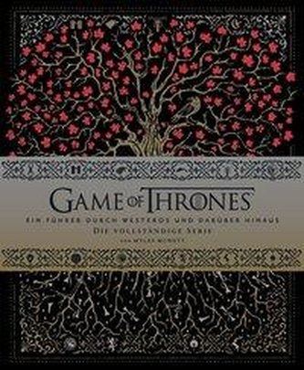Game of Thrones: Ein Führer durch Westeros und darüber hinaus - die vollständige Serie